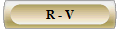 R - V